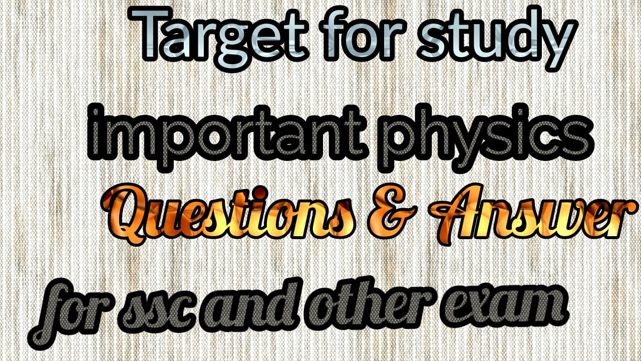 Important Physics questions SSC
